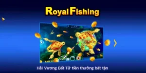 Bí Quyết Chinh Phục Bắn Cá Royal Fishing Tại 68Win Chỉ Trong 3 Bước